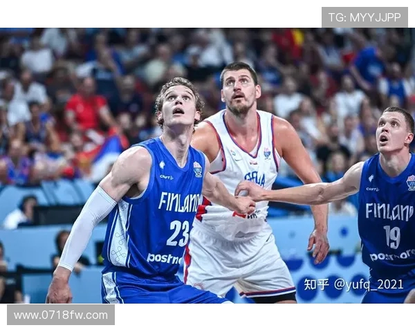 东契奇与约基奇国际赛激战斯洛文尼亚惊险逆转塞尔维亚夺胜